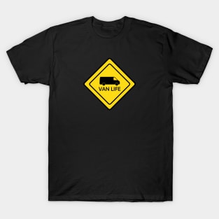 Van Life Traffic Sign T-Shirt